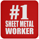 Number One #1 Sheet Metal Worker - Drink Coaster