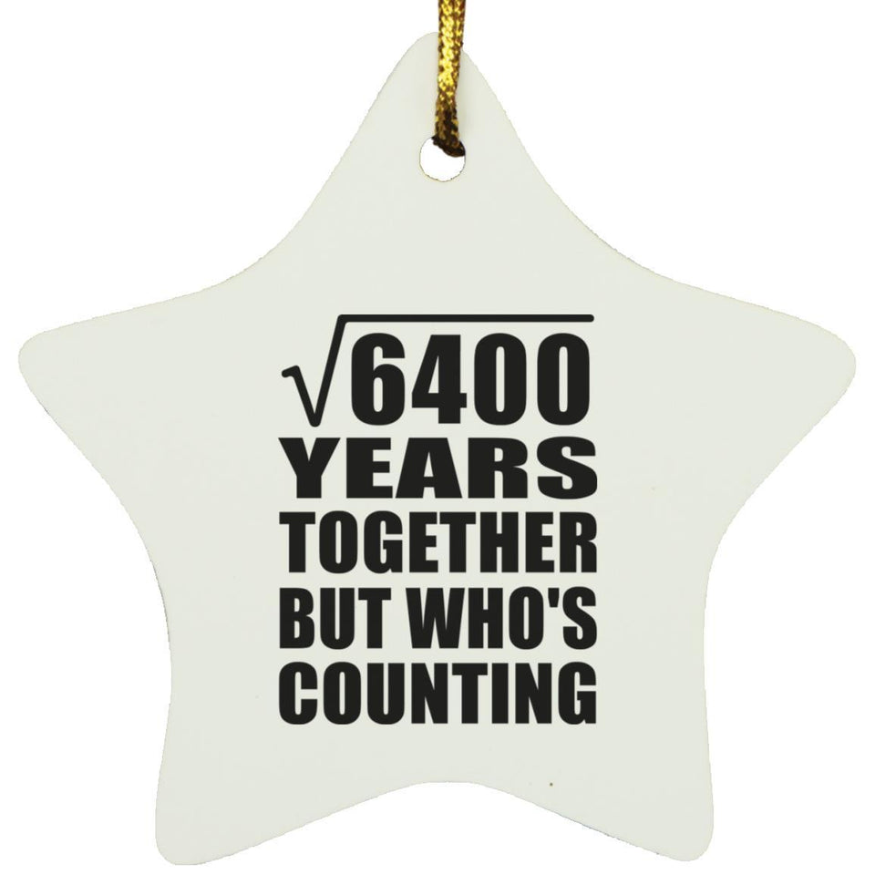 80th Anniversary Square Root of 6400 Years Who's Counting - Star Ornament