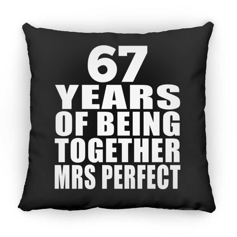 67th Anniversary 67 Years Of Being Mrs Perfect - Throw Pillow Black