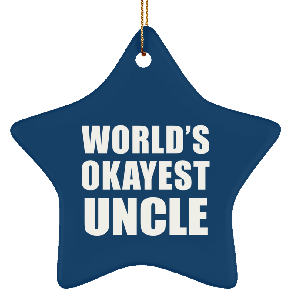 World's Okayest Uncle - Star Ornament