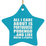 All I Care About Is Portuguese Podengo - Star Ornament