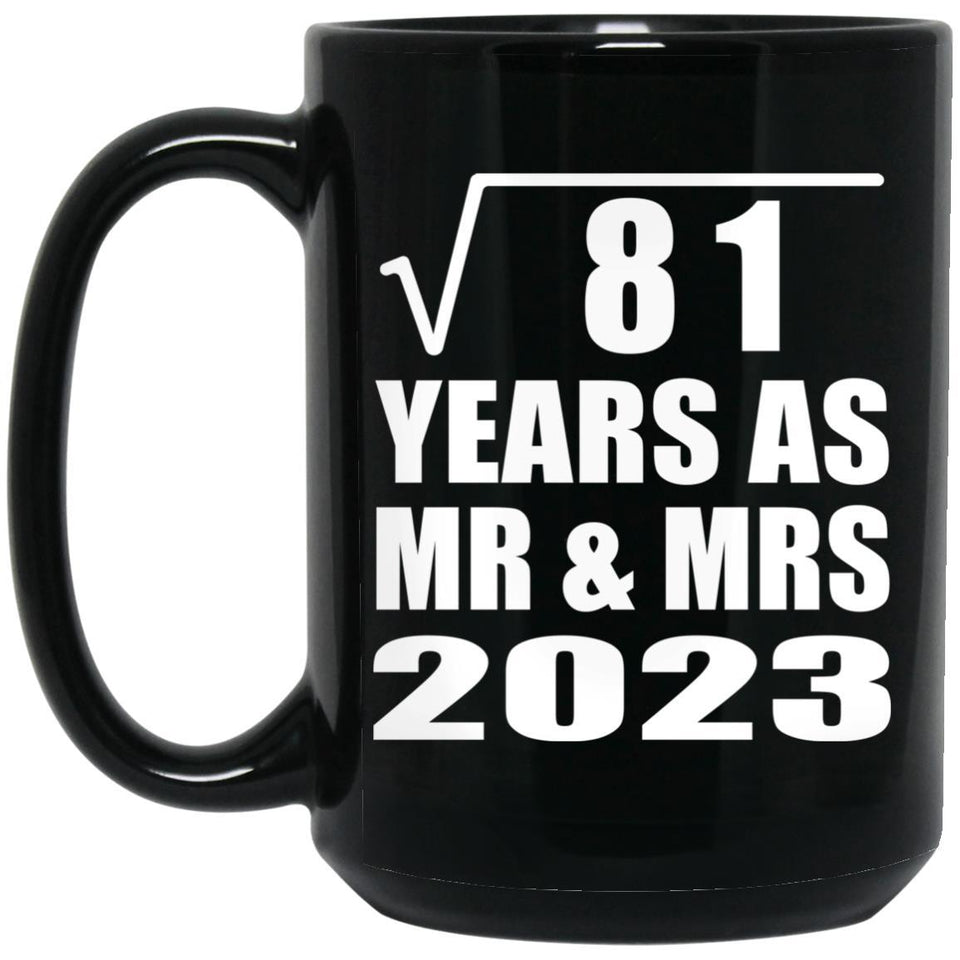 9th Anniversary Square Root of 81 Years As Mr & Mrs 2023 - 15oz Coffee Mug Black