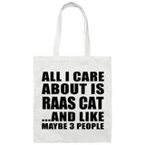 All I Care About Is Raas Cat - Tote Bag White