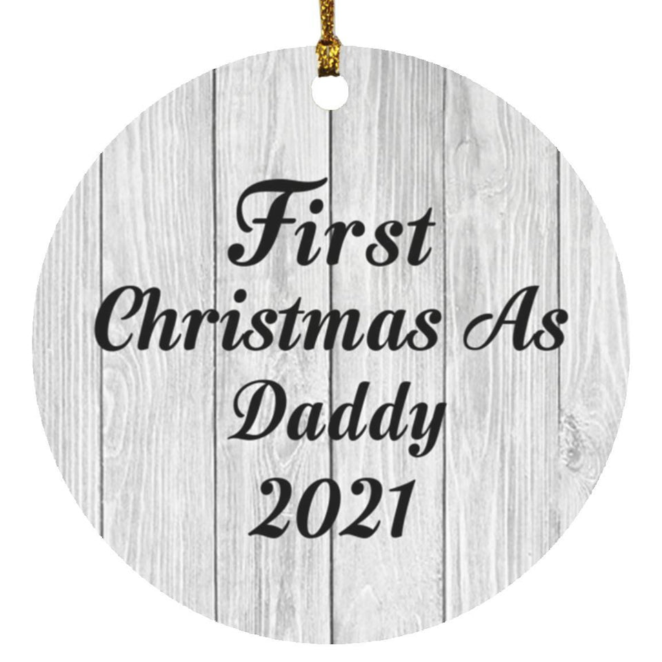 First Christmas As Daddy 2021 - Circle Ornament F