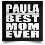 Paula Best Mom Ever - Poster Square