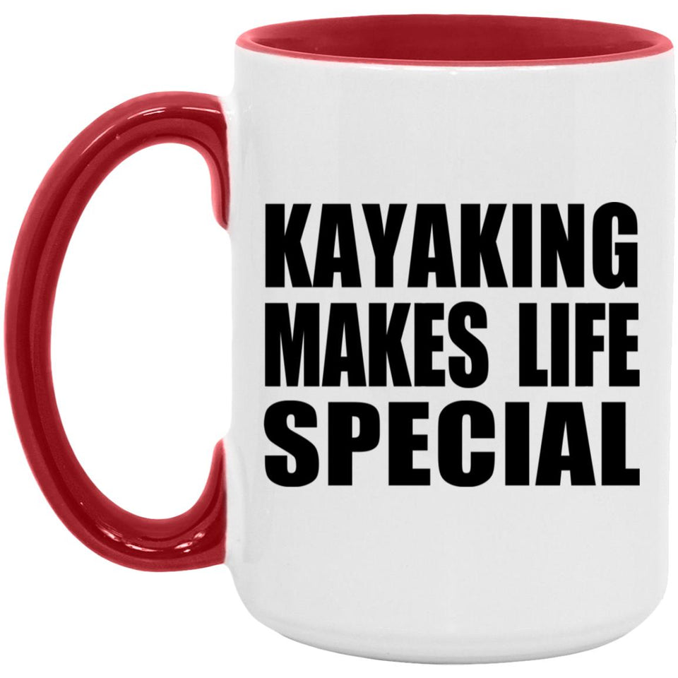 Kayaking Makes Life Special - 15oz Accent Mug Red
