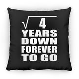 2nd Anniversary Square Root of 4 Years Down Forever To Go - Throw Pillow Black