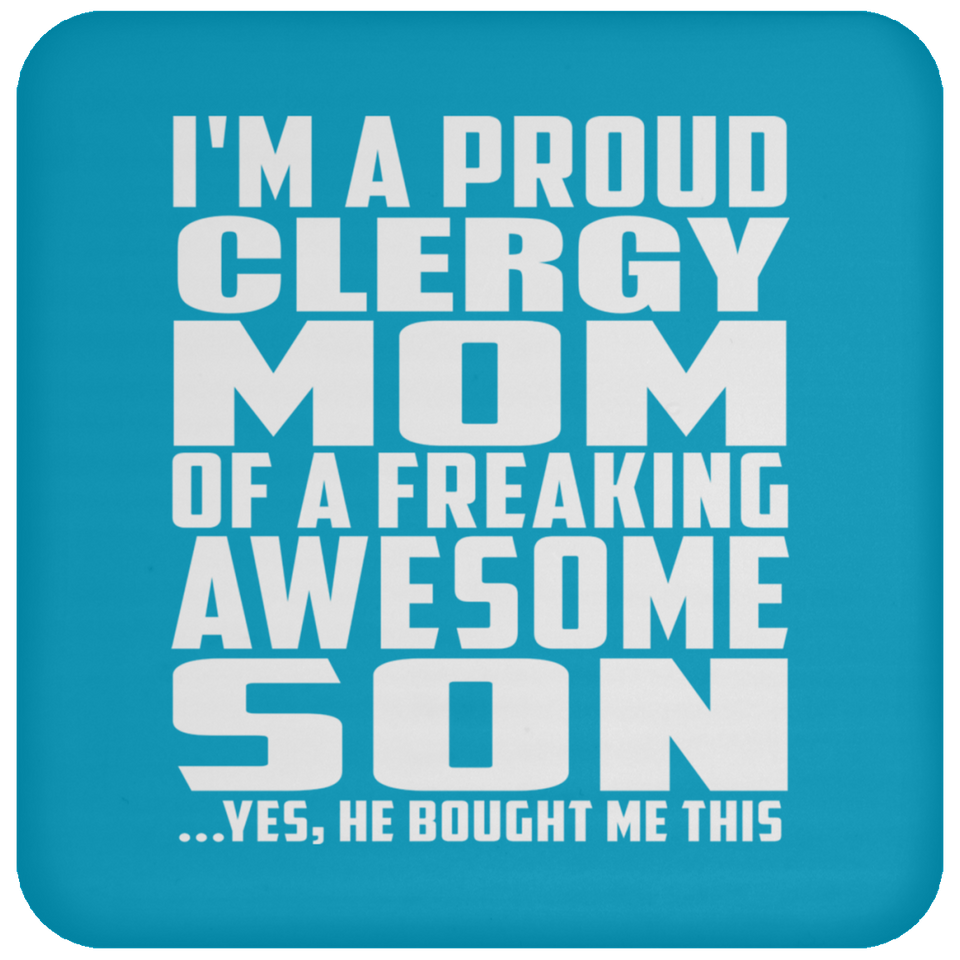 Proud Clergy Mom Of Awesome Son - Drink Coaster