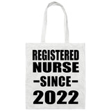 Registered Nurse Since 2022 - Tote Bag White