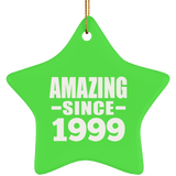 25th Birthday Amazing Since 1999 - Star Ornament