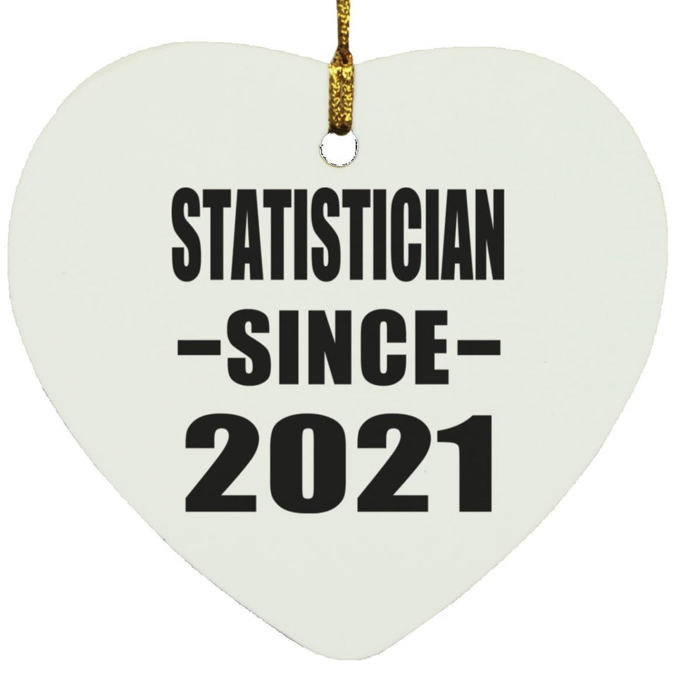 Statistician Since 2021 - Heart Ornament