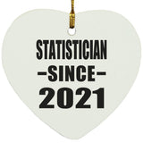 Statistician Since 2021 - Heart Ornament