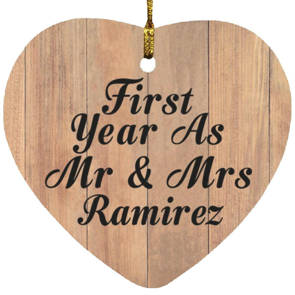 First Year As Mr & Mrs Ramirez - Heart Ornament C