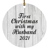 First Christmas With My Husband 2021 - Circle Ornament F