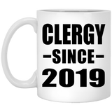 Clergy Since 2019 - 11oz Coffee Mug