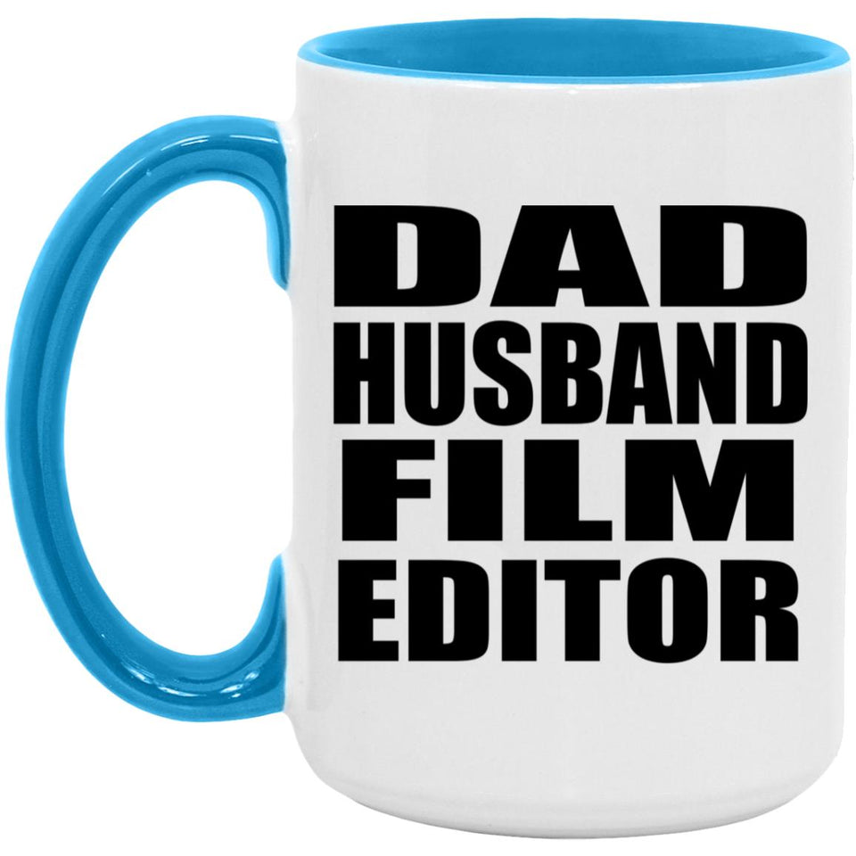 Dad Husband Film Editor - 15oz Accent Mug Blue