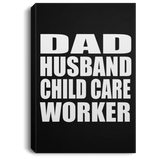 Dad Husband Child Care Worker - Canvas Portrait