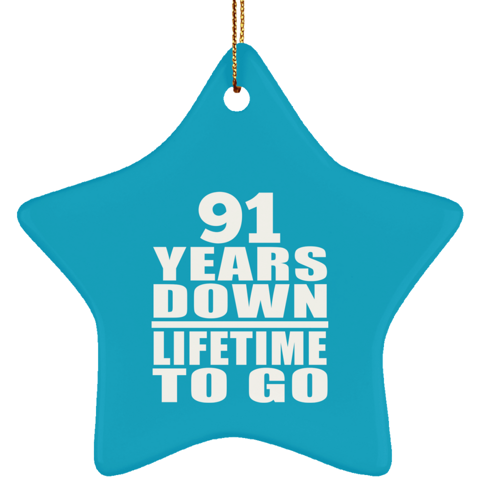 91st Anniversary 91 Years Down Lifetime To Go - Star Ornament