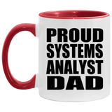 Proud Systems Analyst Dad - 11oz Accent Mug Red