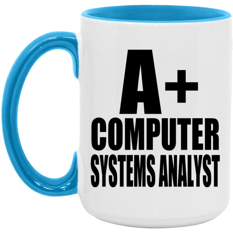A+ Computer Systems Analyst - 15oz Accent Mug Blue