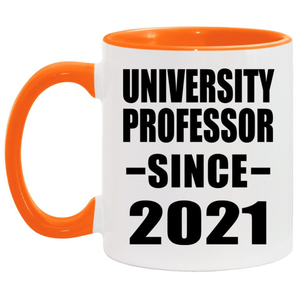 University Professor Since 2021 - 11oz Accent Mug Orange