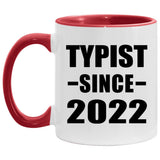 Typist Since 2022 - 11oz Accent Mug Red