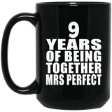 9th Anniversary 9 Years Of Being Mrs Perfect - 15 Oz Coffee Mug Black