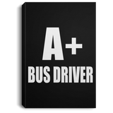 A+ Bus Driver - Canvas Portrait