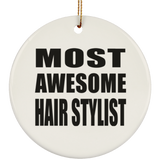 Most Awesome Hair Stylist - Circle Ornament