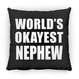 World's Okayest Nephew - Throw Pillow Black