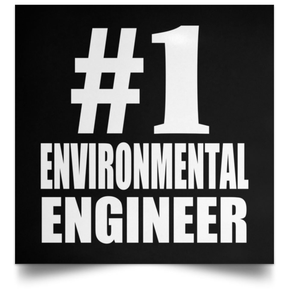 Number One #1 Environmental Engineer - Poster Square