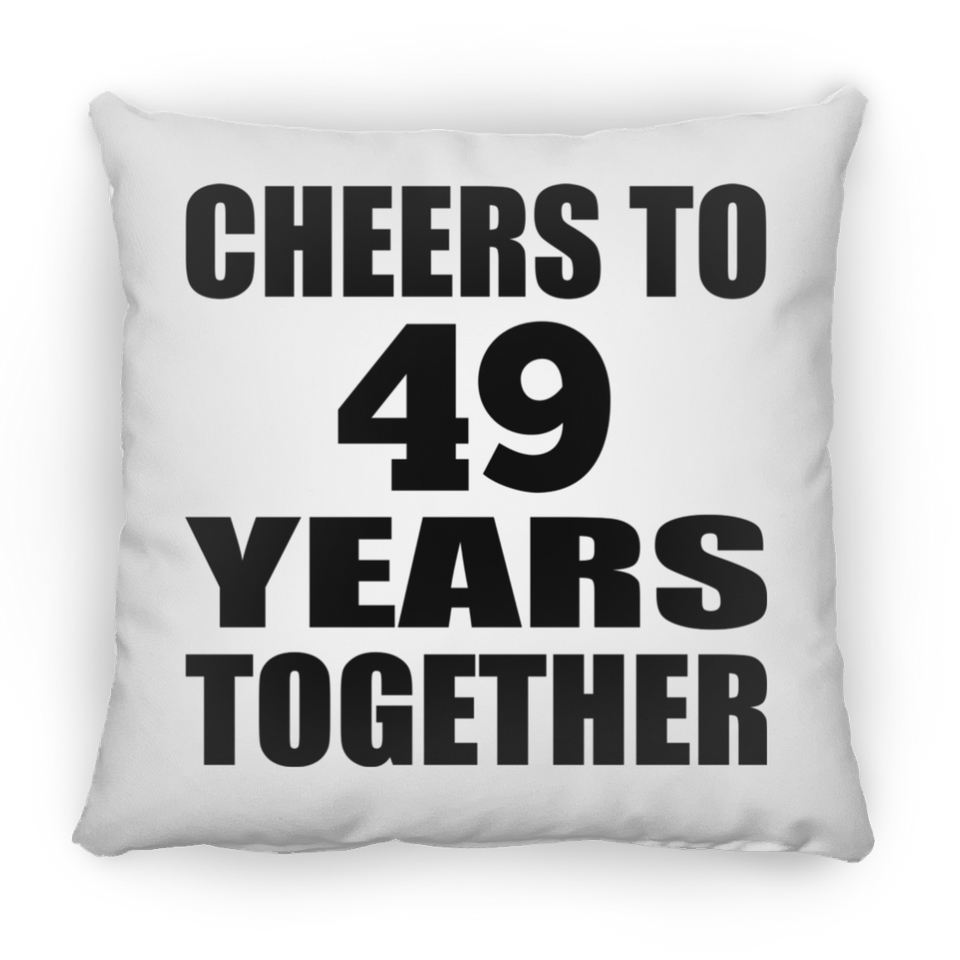49th Anniversary Cheers To 49 Years Together - Throw Pillow