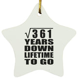19th Anniversary Square Root of 361 Years Lifetime To Go - Star Ornament