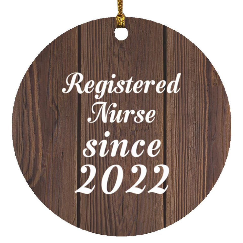 Registered Nurse Since 2022 - Circle Ornament D