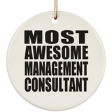 Most Awesome Management Consultant - Circle Ornament
