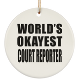 World's Okayest Court Reporter - Circle Ornament