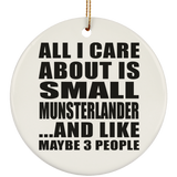 All I Care About Is Small Munsterlander - Circle Ornament