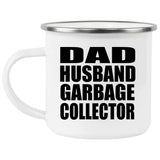 Dad Husband Garbage Collector - 12oz Camping Mug