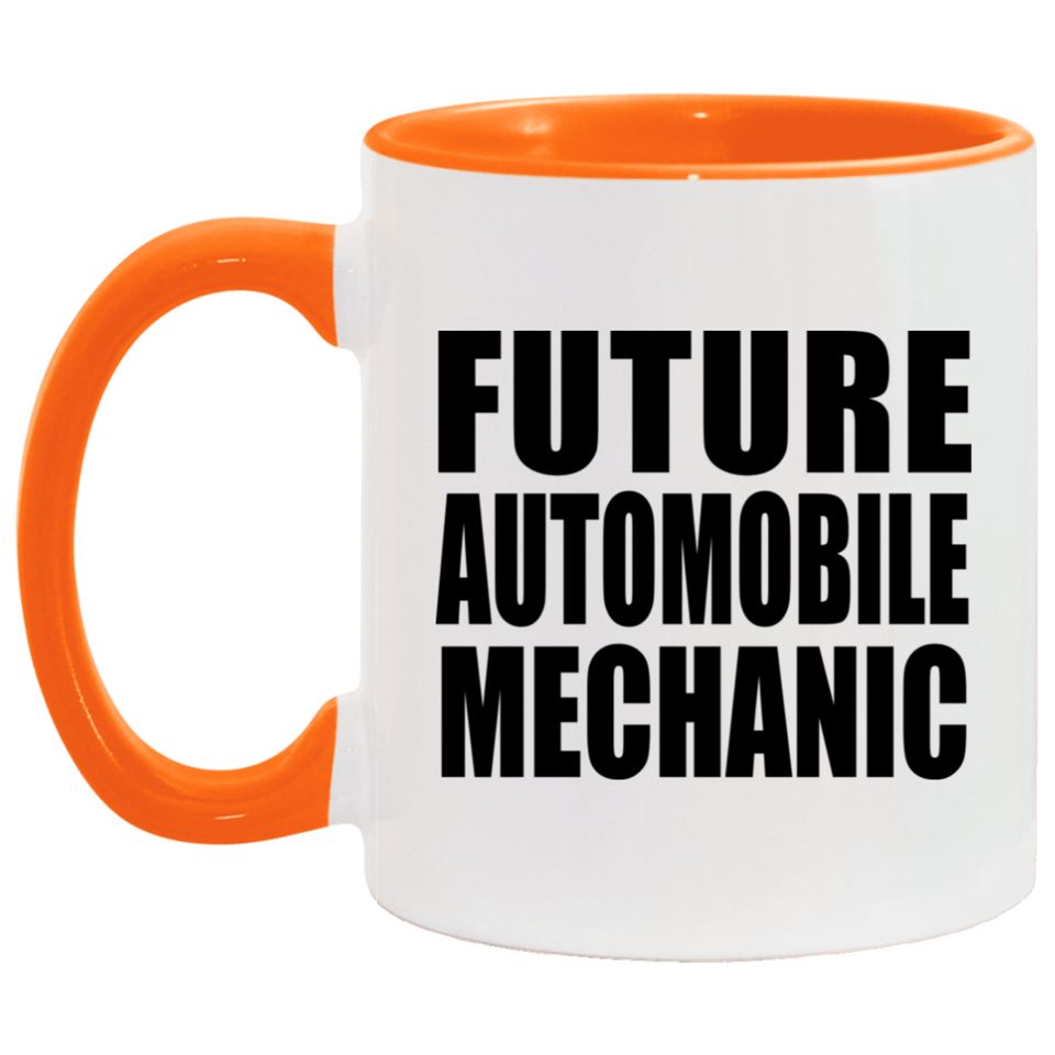 Future Automobile Mechanic - 11oz Accent Mug Orange