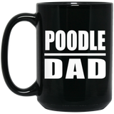 Poodle Dad - 15oz Coffee Mug Black