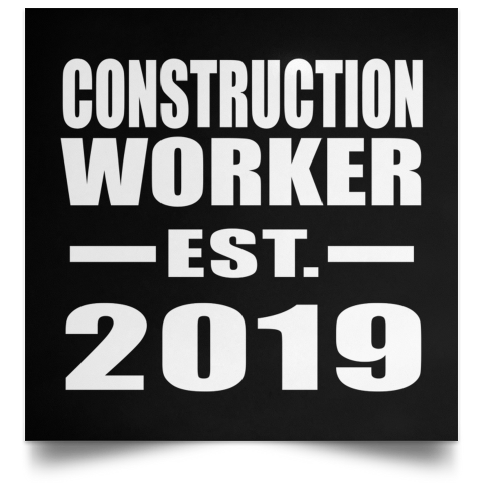 Construction Worker Established EST. 2019 - Poster Square
