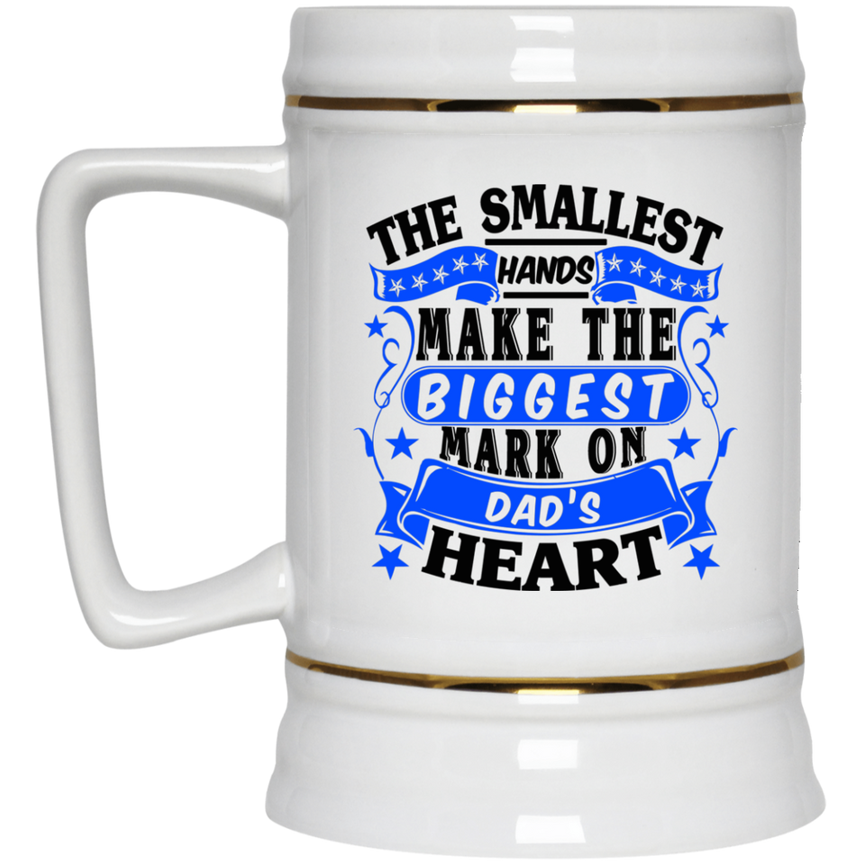 The Smallest Hands Make The Biggest Mark On Dad's Heart - Beer Stein