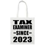 Tax Examiner Since 2023 - Tote Bag White