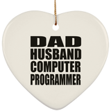 Dad Husband Computer Programmer - Heart Ornament