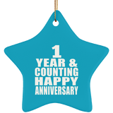 Happy 1st Anniversary 1 Year & Counting - Star Ornament