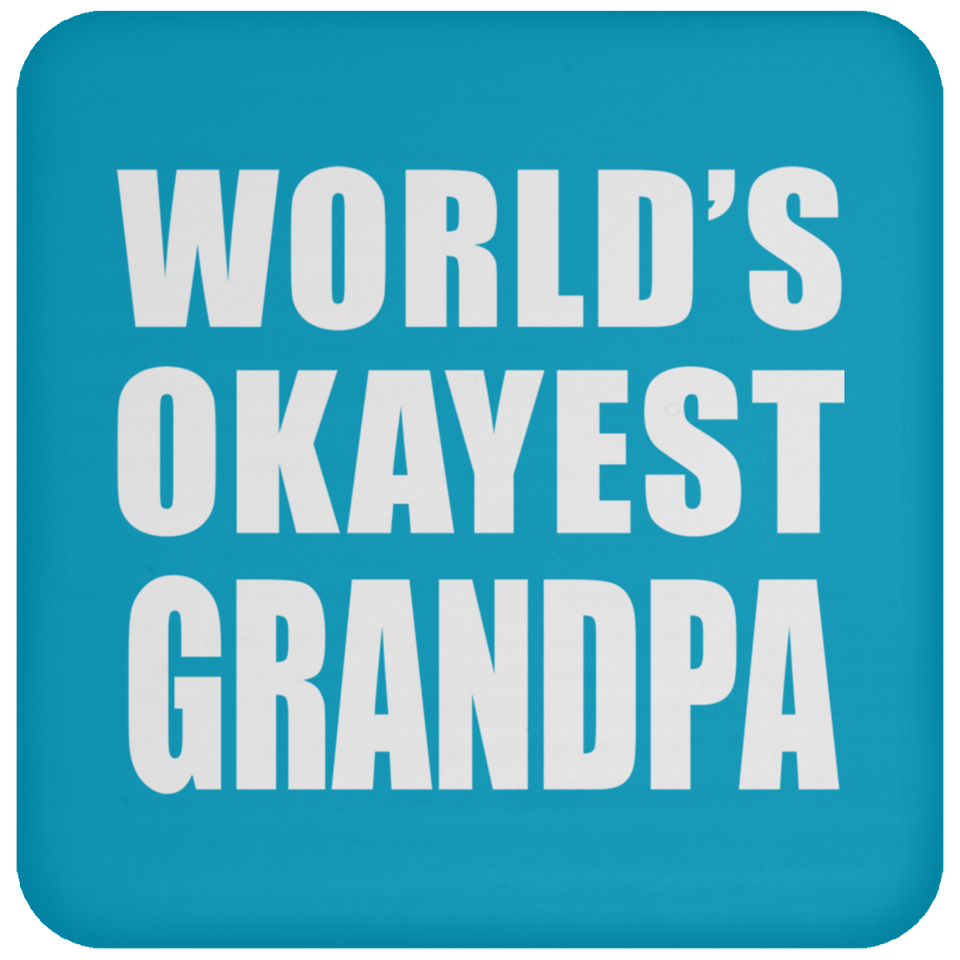 World's Okayest Grandpa - Drink Coaster