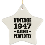 77th Birthday Vintage 1947 Aged Perfectly - Star Ornament