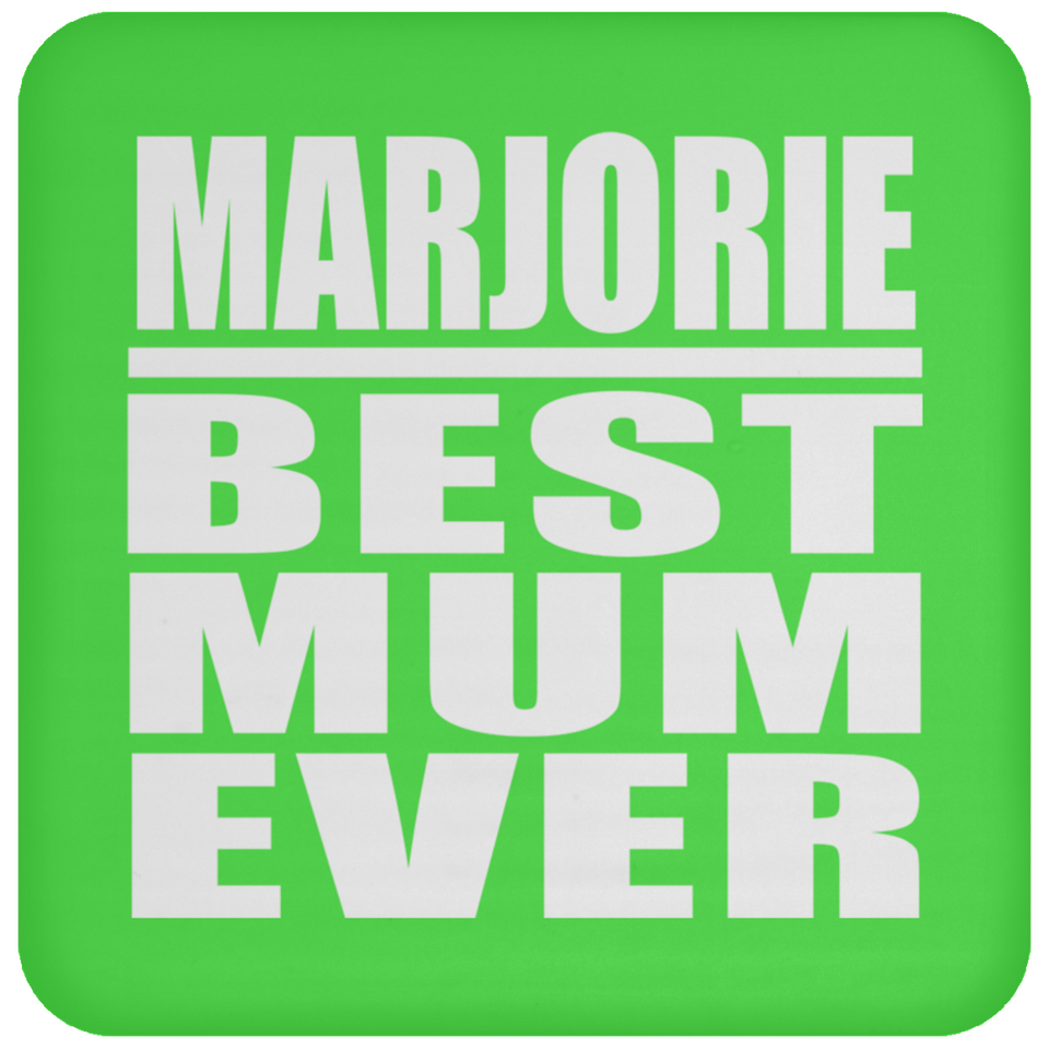 Marjorie Best Mum Ever - Drink Coaster