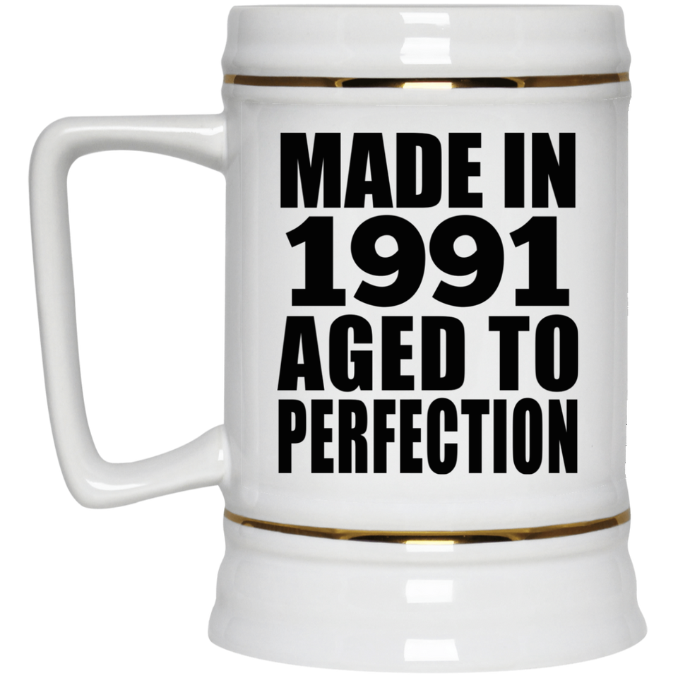 33rd Birthday Made In 1991 Aged to Perfection - Beer Stein