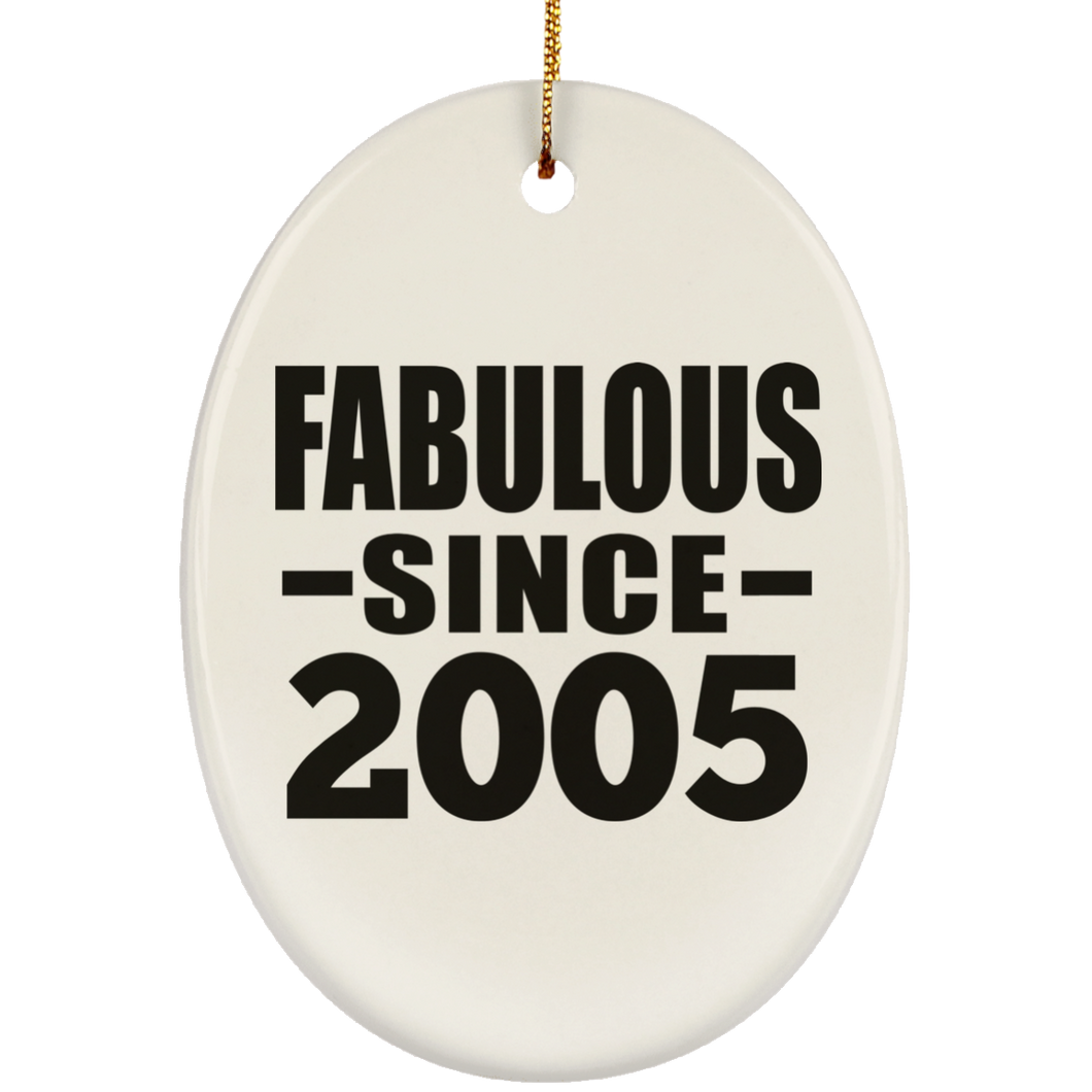 19th Birthday Fabulous Since 2005 - Oval Ornament